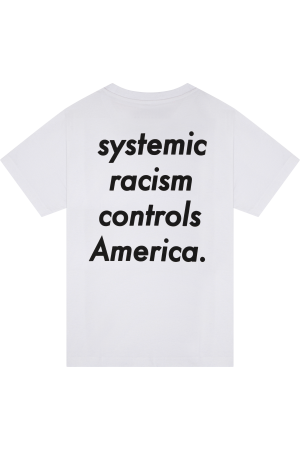 SystemicRacismGraphicTEEEntertainmentWHITEBACK